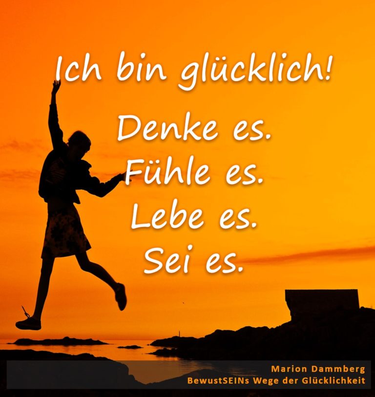 Ich bin glücklich